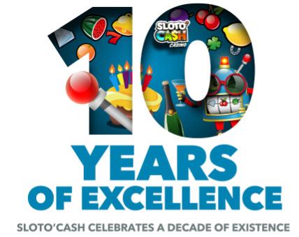 Sloto'Cash 10 Years Anniversary